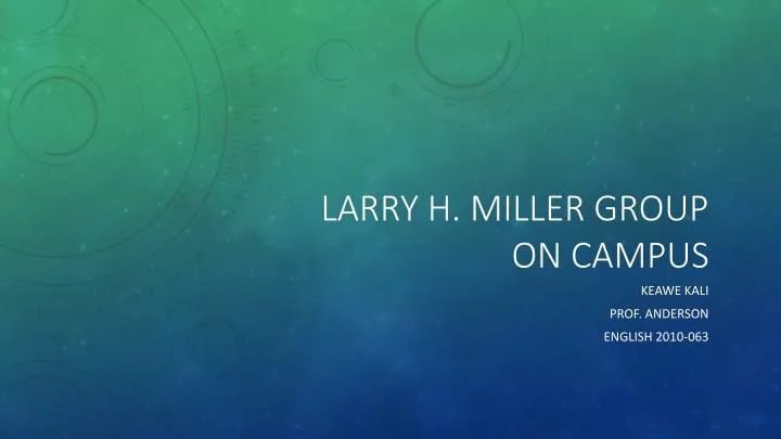 larry h miller group on campus