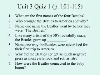 Unit 3 Quiz 1 (p. 101-115)