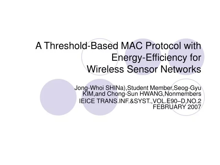 a threshold based mac protocol with energy efficiency for wireless sensor networks