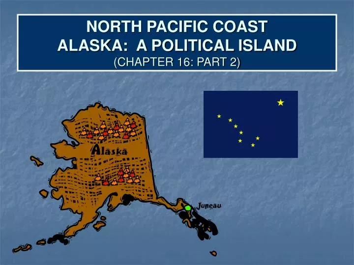 north pacific coast alaska a political island chapter 16 part 2