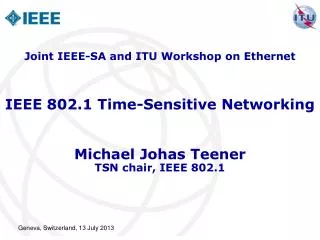 IEEE 802.1 Time-Sensitive Networking