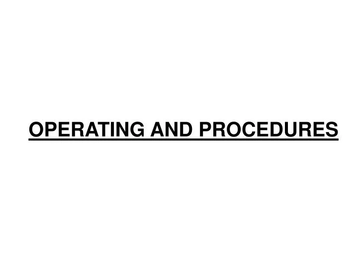 operating and procedures