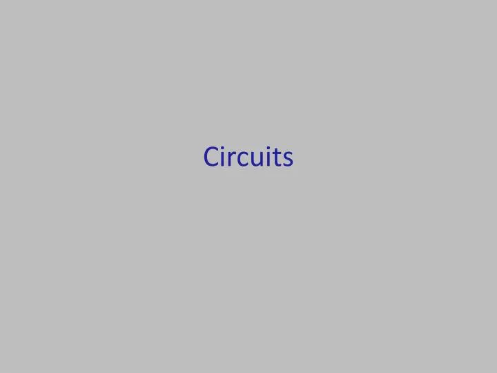 circuits