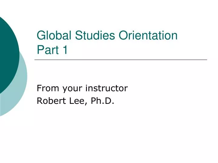 global studies orientation part 1