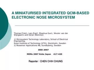 A MINIATURISED INTEGRATED QCM-BASED ELECTRONIC NOSE MICROSYSTEM