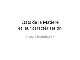etats de la mati re et leur caract risation