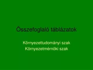 sszefoglal t bl zatok