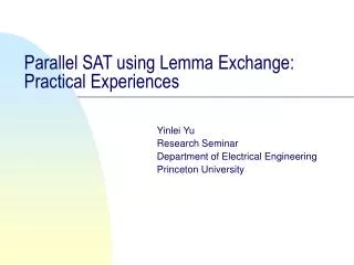 Parallel SAT using Lemma Exchange: Practical Experiences