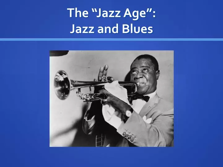 the jazz age jazz and blues