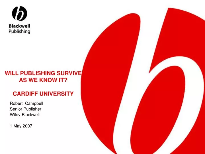 will publishing survive as we know it cardiff university