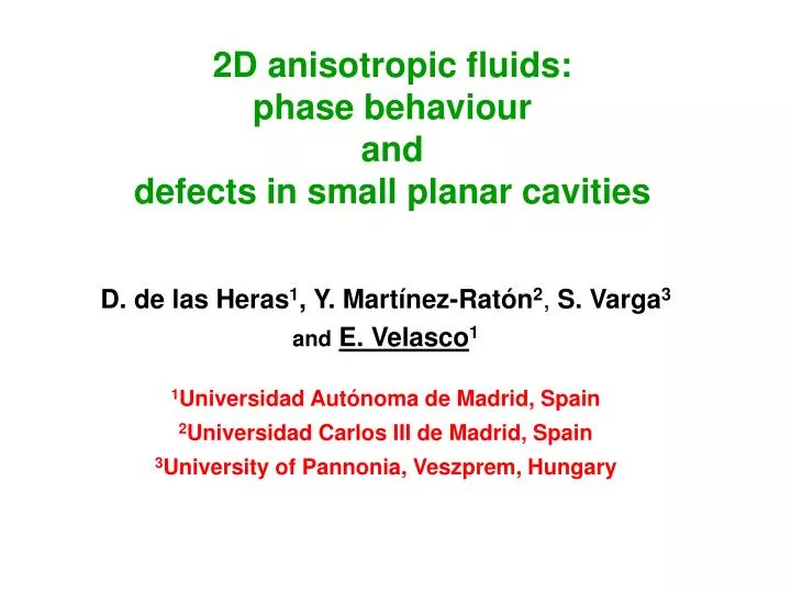 2d anisotropic fluids phase behaviour and defects in small planar cavities
