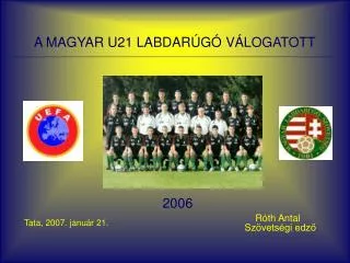 a magyar u21 labdar g v logatott