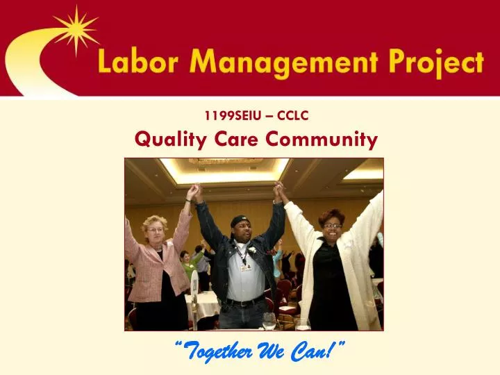 1199seiu cclc quality care community