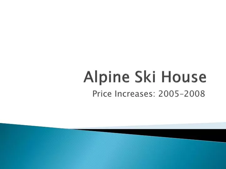 alpine ski house