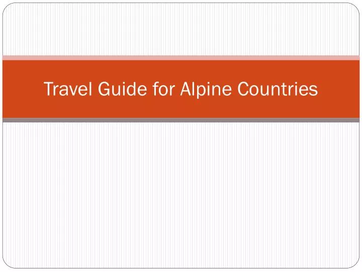 travel guide for alpine countries