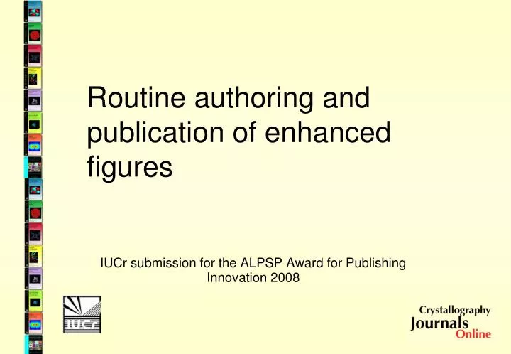 iucr submission for the alpsp award for publishing innovation 2008