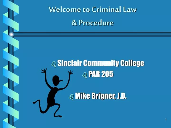 welcome to criminal law procedure