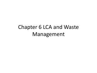 Chapter 6 LCA and Waste Management