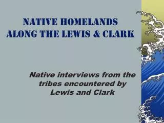 Native Homelands along the Lewis &amp; Clark