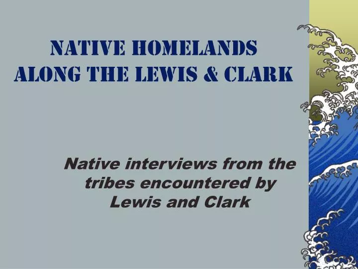 native homelands along the lewis clark
