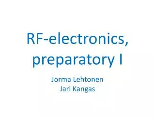 RF-electronics, preparatory I