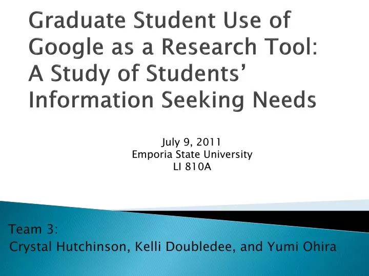 graduate student use of google as a research tool a study of students information seeking needs