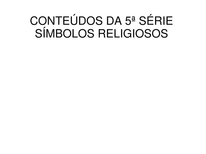 conte dos da 5 s rie s mbolos religiosos