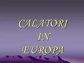 calatori in europa