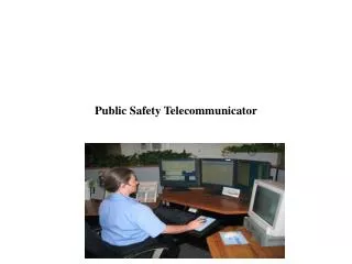 Public Safety Telecommunicator