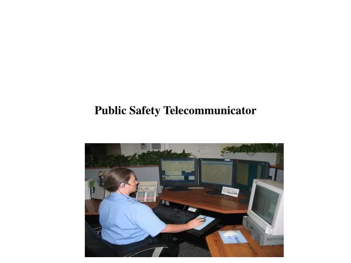 public safety telecommunicator