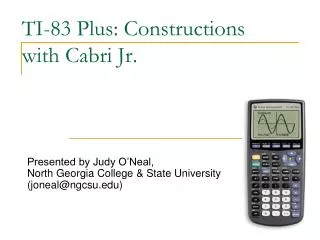 TI-83 Plus: Constructions with Cabri Jr.