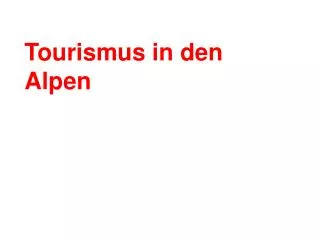 tourismus in den alpen