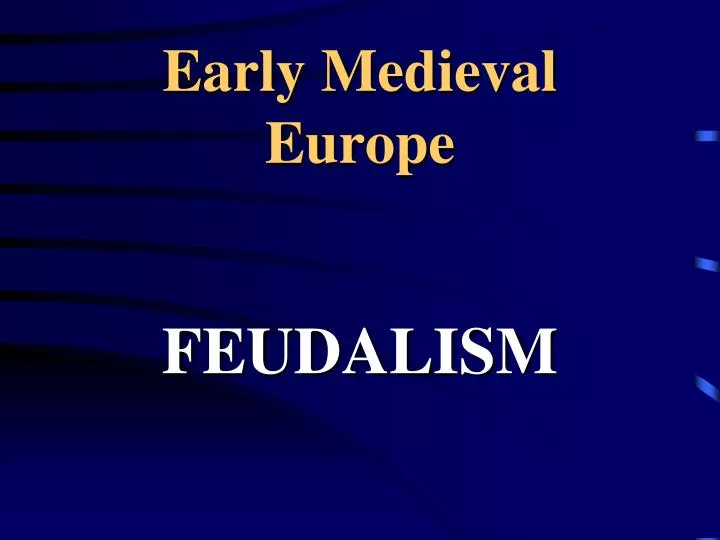 early medieval europe