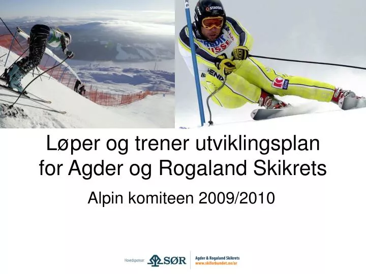 l per og trener utviklingsplan for agder og rogaland skikrets