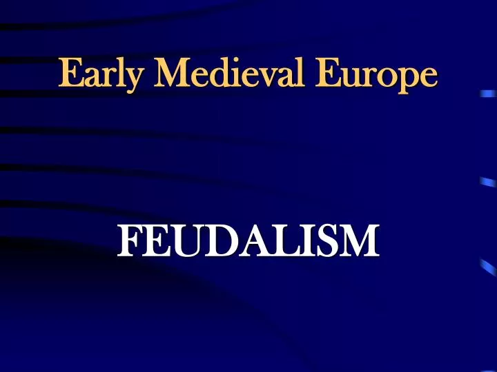 early medieval europe