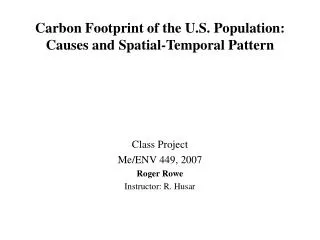 Carbon Footprint of the U.S. Population: Causes and Spatial-Temporal Pattern