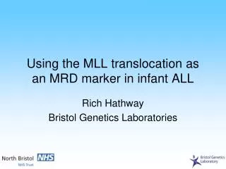 Using the MLL translocation as an MRD marker in infant ALL