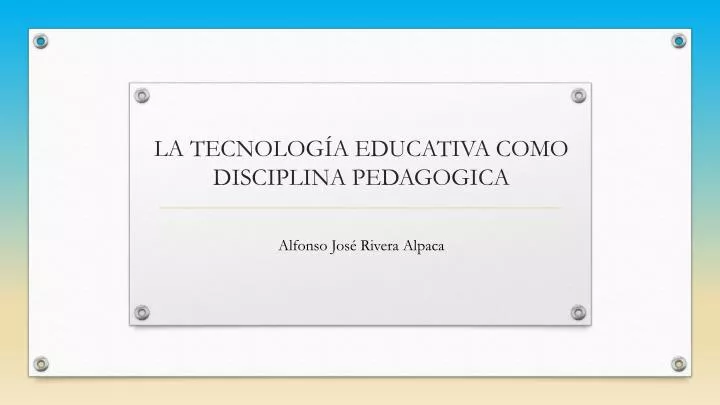 la tecnolog a educativa como disciplina pedagogica
