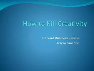 How to Kill Creativity