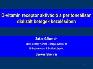 d vitamin receptor aktiv ci a peritone lisan dializ lt betegek kezel s ben