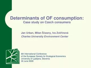 Determinants of OF consumption: C ase study on Czech consumers