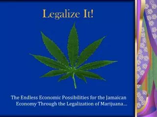 Legalize It!