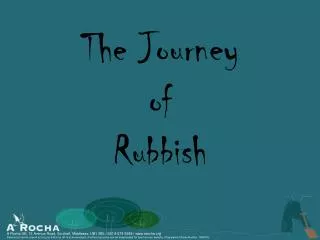 The Journey of Rubbish