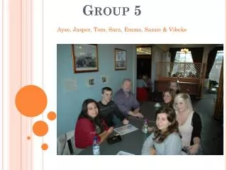 Group 5