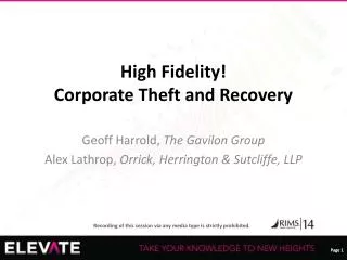 High Fidelity! Corporate Theft and Recovery