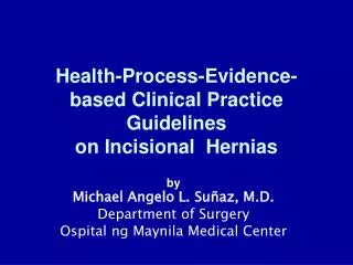 Health-Process-Evidence-based Clinical Practice Guidelines on Incisional Hernias