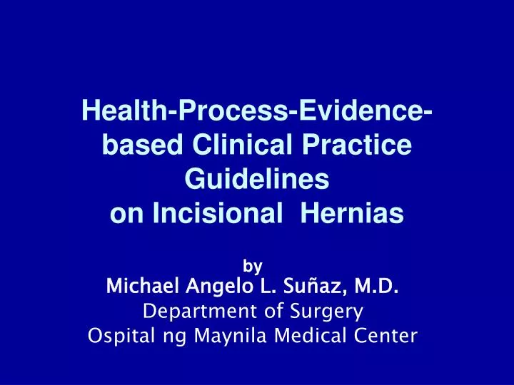 health process evidence based clinical practice guidelines on incisional hernias