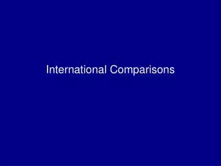 International Comparisons