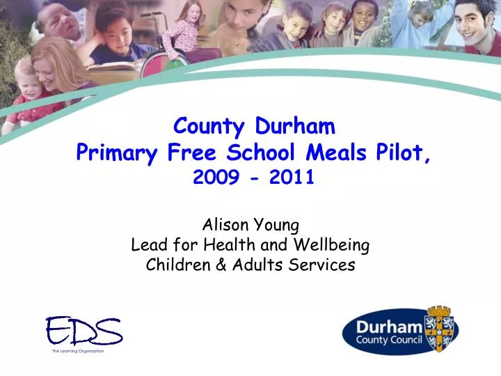 county durham primary free school meals pilot 2009 2011