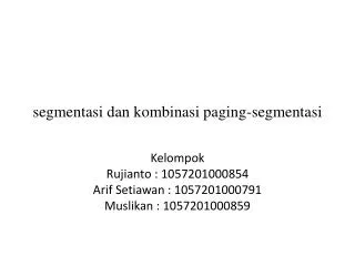 segmentasi dan kombinasi paging segmentasi